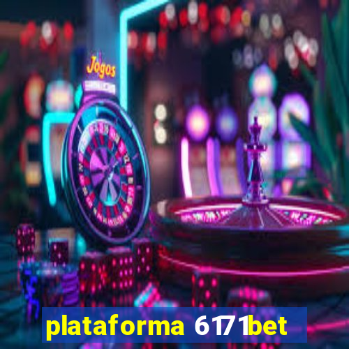 plataforma 6171bet